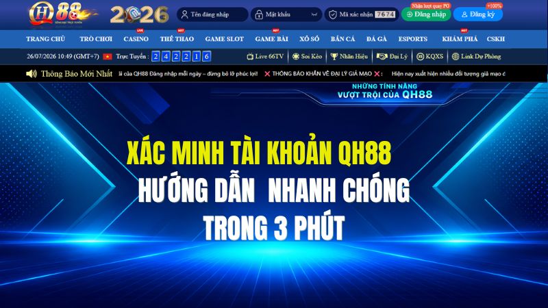 Hướng Dẫn Xác Minh Tài Khoản QH88 Nhanh Chóng Trong 3 Phút